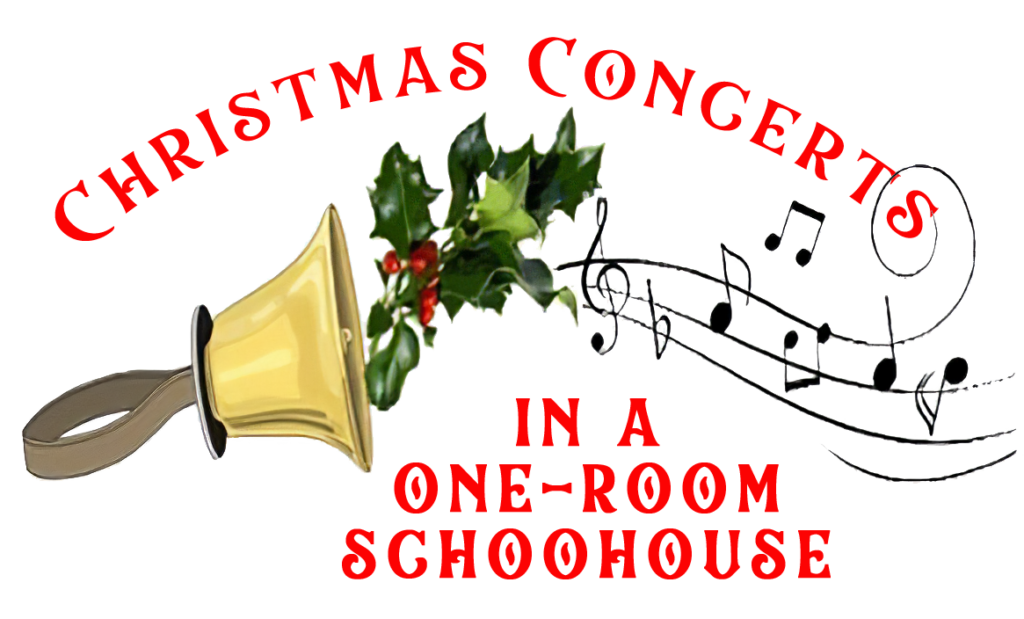 Christmas Concerts in a OneRoom Schoolhouse Rideau Township